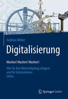 Digitalisierung ¿ Machen! Machen! Machen!