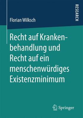 Recht auf Krankenbehandlung und Recht auf ein menschenwürdiges Existenzminimum