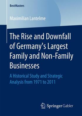 The Rise and Downfall of Germany's Largest Family and Non-Family Businesses