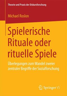 Spielerische Rituale oder rituelle Spiele