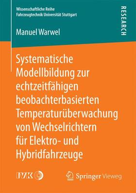 Systematische Modellbildung zur echtzeitfähigen beobachterbasierten Temperaturüberwachung von Wechselrichtern für Elektro- und Hybridfahrzeuge