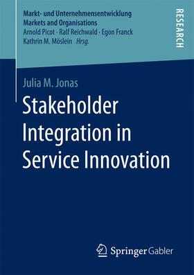 Stakeholder Integration in Service Innovation