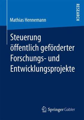 Steuerung öffentlich geförderter Forschungs¿ und Entwicklungsprojekte