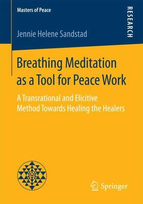 Breathing Meditation as a Tool for Peace Work