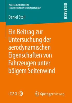 Ein Beitrag zur Untersuchung der aerodynamischen Eigenschaften von Fahrzeugen unter böigem Seitenwind