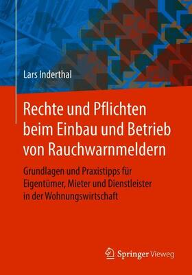 Rechte und Pflichten beim Einbau und Betrieb von Rauchwarnmeldern