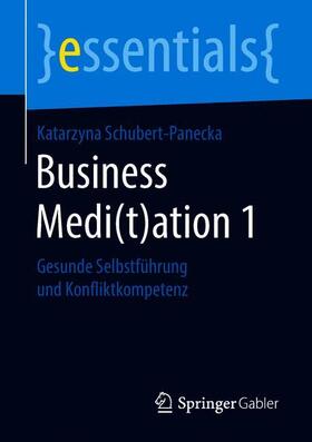 Schubert-Panecka, K: Business Medi(t)ation 1