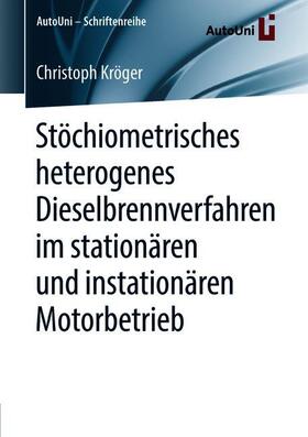 Stöchiometrisches heterogenes Dieselbrennverfahren im stationären und instationären Motorbetrieb