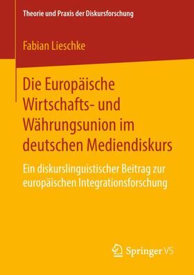 Die Europäische Wirtschafts- und Währungsunion im deutschen Mediendiskurs