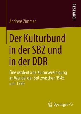 Der Kulturbund in der SBZ und in der DDR