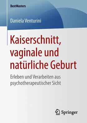 Kaiserschnitt, vaginale und natürliche Geburt