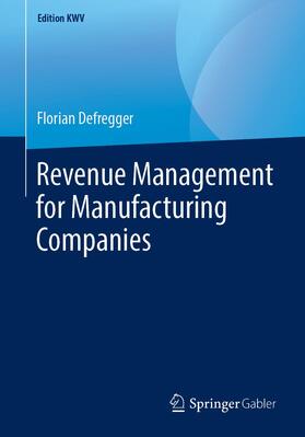Revenue Management for Manufacturing Companies