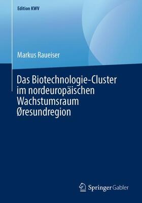 Das Biotechnologie-Cluster im nordeuropäischen Wachstumsraum Øresundregion