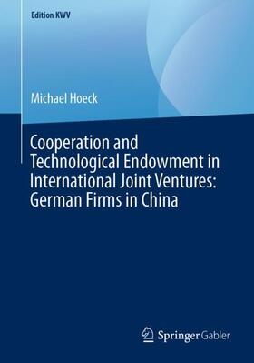 Cooperation and Technological Endowment in International Joint Ventures: German Firms in China