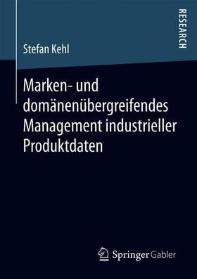 Marken- und domänenübergreifendes Management industrieller Produktdaten