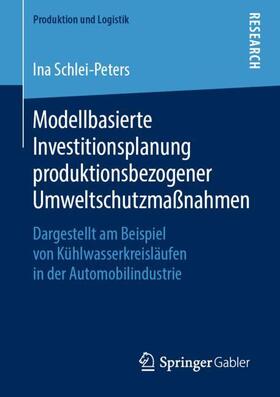 Modellbasierte Investitionsplanung produktionsbezogener Umweltschutzmaßnahmen