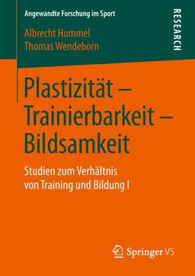 Plastizität ¿ Trainierbarkeit ¿ Bildsamkeit