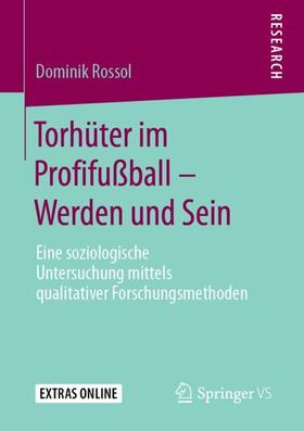 Torhüter im Profifußball ¿ Werden und Sein