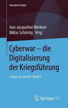 Cyberwar ¿ die Digitalisierung der Kriegsführung