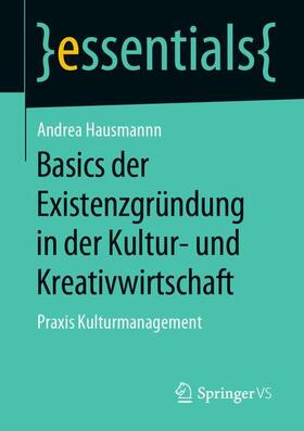 Basics der Existenzgründung in der Kultur- und Kreativwirtschaft