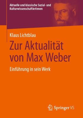 Zur Aktualität von Max Weber
