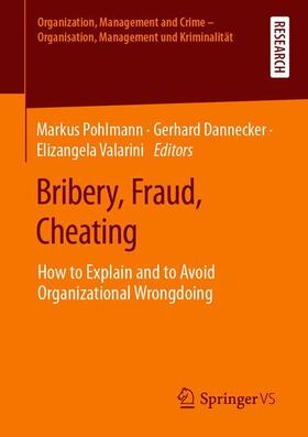Bribery, Fraud, Cheating
