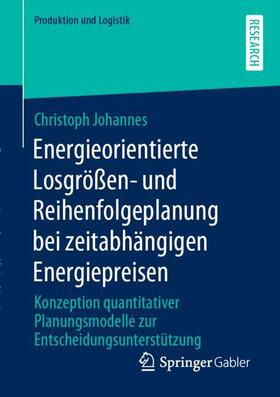 Energieorientierte Losgrößen- und Reihenfolgeplanung bei zeitabhängigen Energiepreisen