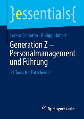 Generation Z ¿ Personalmanagement und Führung