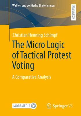 The Micro Logic of Tactical Protest Voting