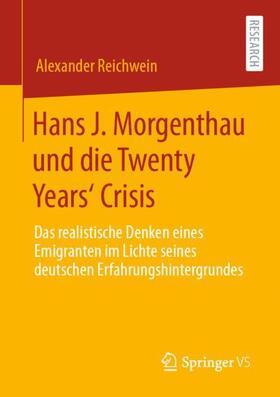 Hans J. Morgenthau und die Twenty Years¿ Crisis