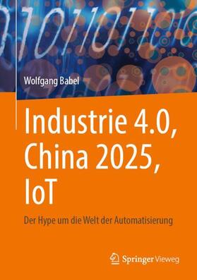 Industrie 4.0, China 2025, IoT