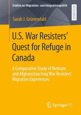 U.S. War Resisters¿ Quest for Refuge in Canada