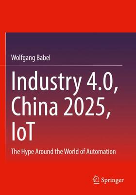 Industry 4.0, China 2025, IoT