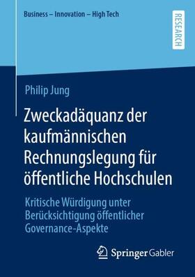 Zweckadäquanz der kaufmännischen Rechnungslegung für öffentliche Hochschulen