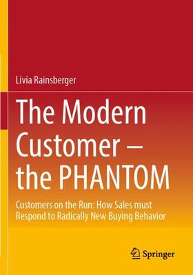 The Modern Customer ¿ the PHANTOM