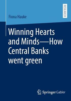 Winning Hearts and Minds¿How Central Banks went green