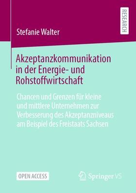 Akzeptanzkommunikation in der Energie- und Rohstoffwirtschaft