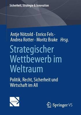 Strategischer Wettbewerb im Weltraum