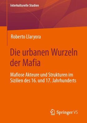 Die urbanen Wurzeln der Mafia