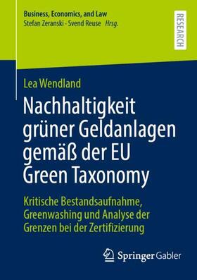 Nachhaltigkeit grüner Geldanlagen gemäß der EU Green Taxonomy