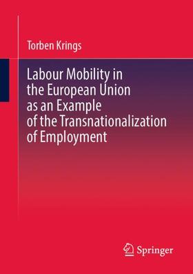 Labour Mobility in the European Union as an Example of the Transnationalization of Employment