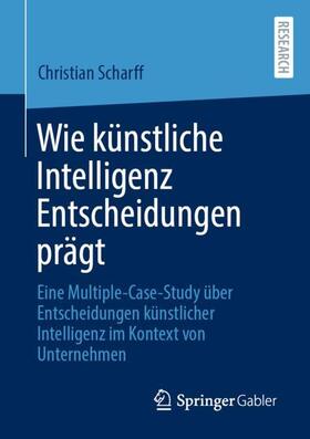 Wie künstliche Intelligenz Entscheidungen prägt