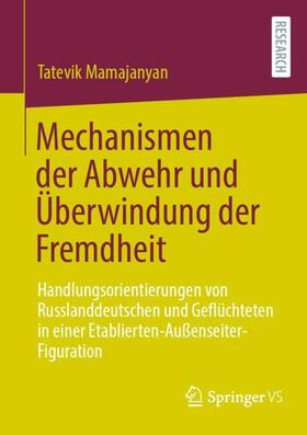 Mechanismen der Abwehr und Überwindung der Fremdheit