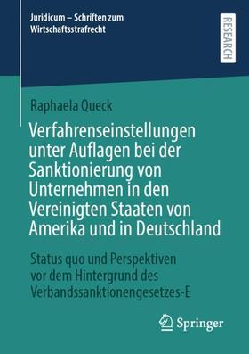 Verfahrenseinstellungen unter Auflagen bei der Sanktionierung von Unternehmen in den Vereinigten Staaten von Amerika und in Deutschland