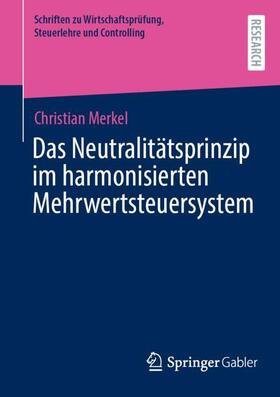 Das Neutralitätsprinzip im harmonisierten Mehrwertsteuersystem