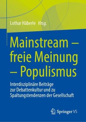 Mainstream - freie Meinung - Populismus
