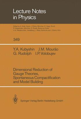 Dimensional Reduction of Gauge Theories, Spontaneous Compactification and Model Building