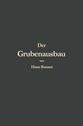 Der Grubenausbau