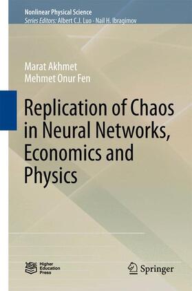 Replication of Chaos in Neural Networks, Economic a.Physics