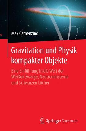 Gravitation und Physik kompakter Objekte